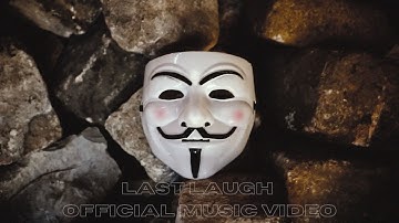 Last Laugh | Official Music Video