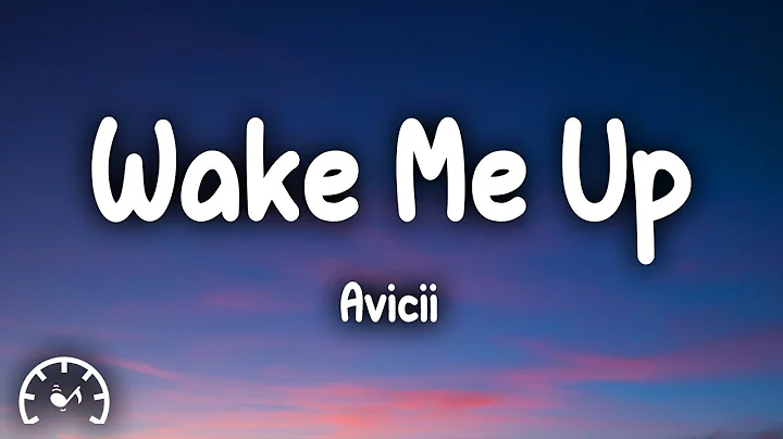 Avicii - Wake Me Up (Lyrics)