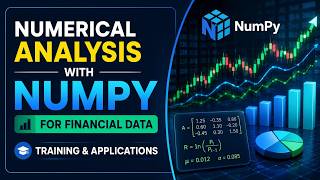 Numerical Analysis with NumPy for Financial Data: Training and Applications