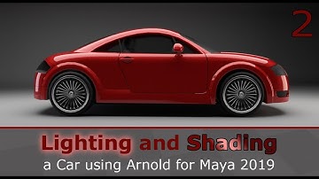 Lighting and Shading a Car in Arnold for Maya 2019 (2/2)