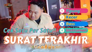 Cek Sound Surat Terakhir || Dari Ketipung - Kecer - Kik Drum - Bass - Instrument || One By One