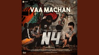 Vaa Machan (From 'N4')