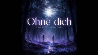 Ohne dich