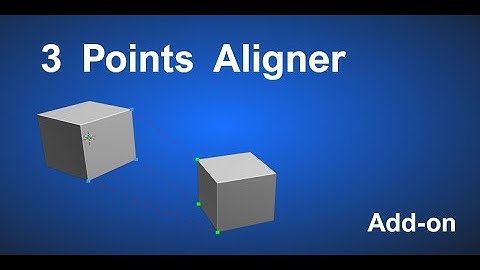 3 Points Aligner Add on Blender