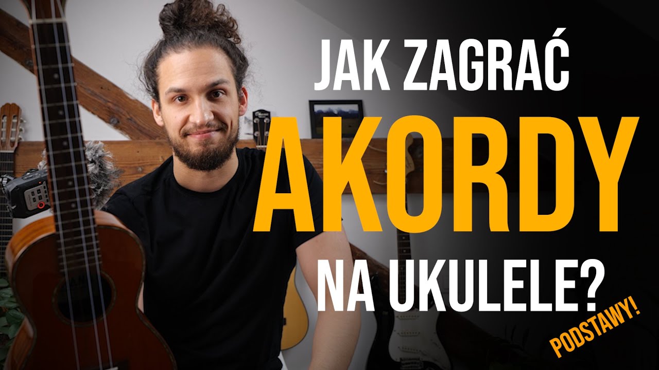 Podstawowe akordy na ukulele - Naucz się grać od podstaw! - YouTube
