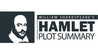 Hamlet by William Shakespeare | Plot Summary of Hamlet