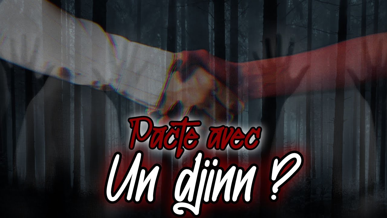 STORYTIME PARANORMALE : A-T-IL FAIT UN PACTE AVEC UN DJINN ?