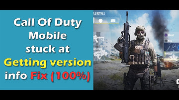 Call of duty mobile stuck at getting version info fix (100% working)