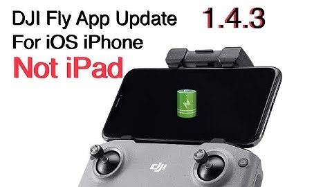 DJI Fly App, Battery Fix for iPhone, not iPad or Android
