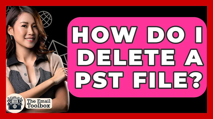 How Do I Delete A PST File? - TheEmailToolbox.com
