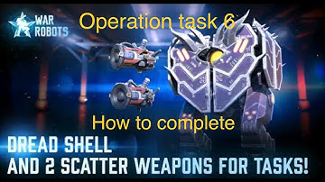 War robots update 7.2 operation task guide // Task 6 //Ketan-Gaming