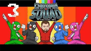 Rushed Performance [3] Chroma Squad