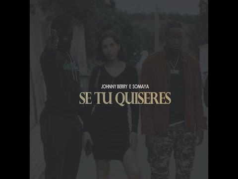 Somaya Feat Johnny Berry SE TU QUISERES