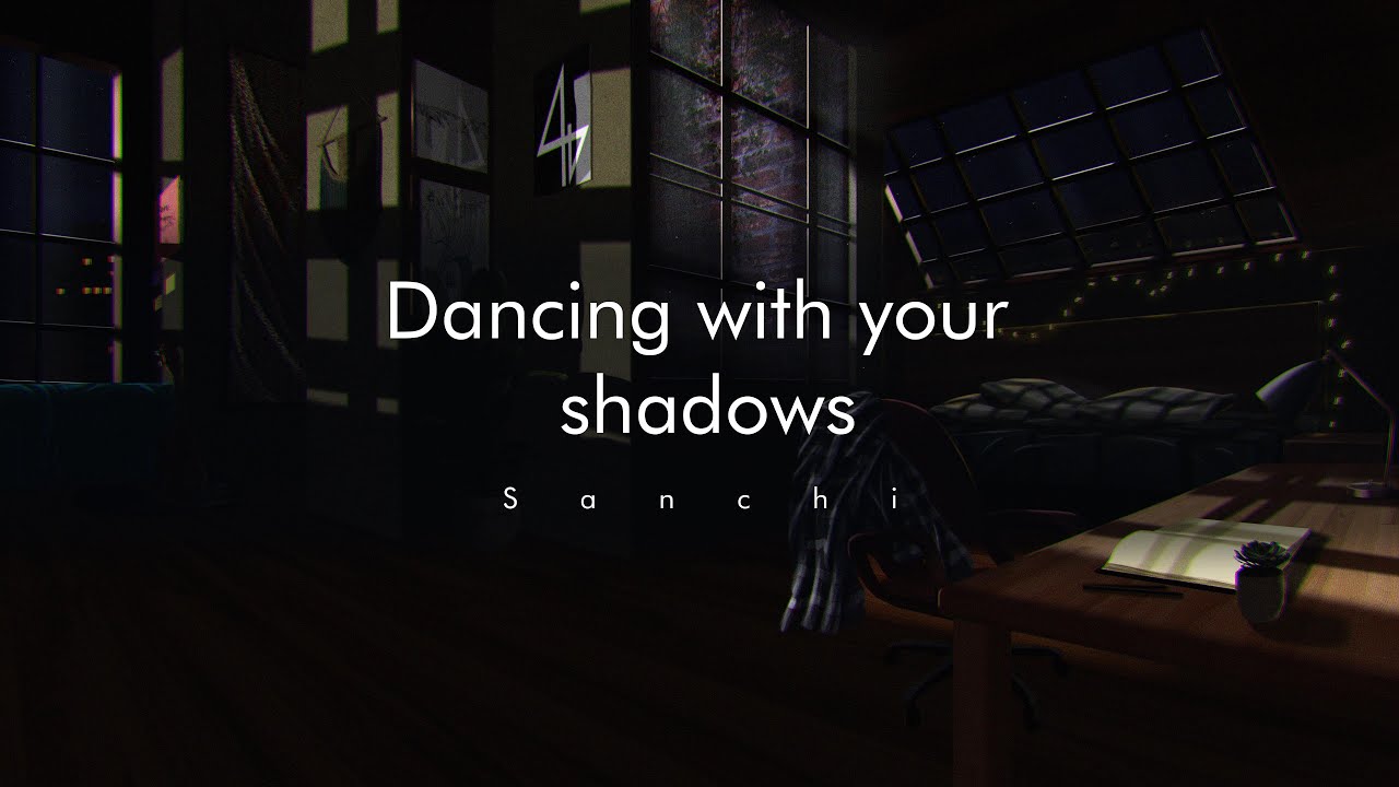 Sanchi - Dancing With Your Shadows (Official Lyric video) - YouTube