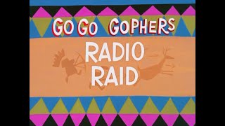 Radio Raid Go Go Gophers Ep.41