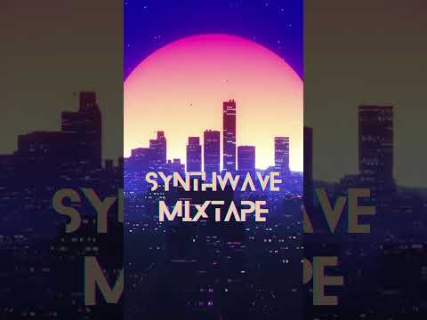 Synthwave Mixtape A Synthwave Chillwave Retrowave NewRetroWave Mix