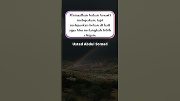 Memaafkan bukan berarti melupakan - kutipan ustadz Abdul Somad #motivation #ustadzabdulsomad