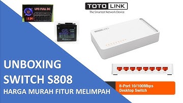 unboxing switch totolink s808 | switch murah fitur melimpah | bisa jadi poe arus | pin full arus