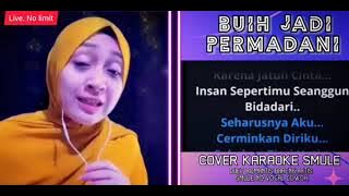'Buih jadi permadani ' smule karaoke by no limit