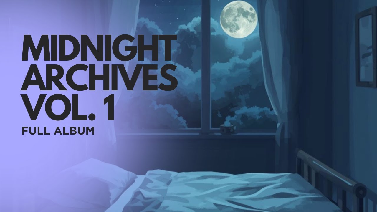 Midnight Archives Vol. 1 [Full Album] | 30 Minutes of Lo-Fi for Sleep & Study