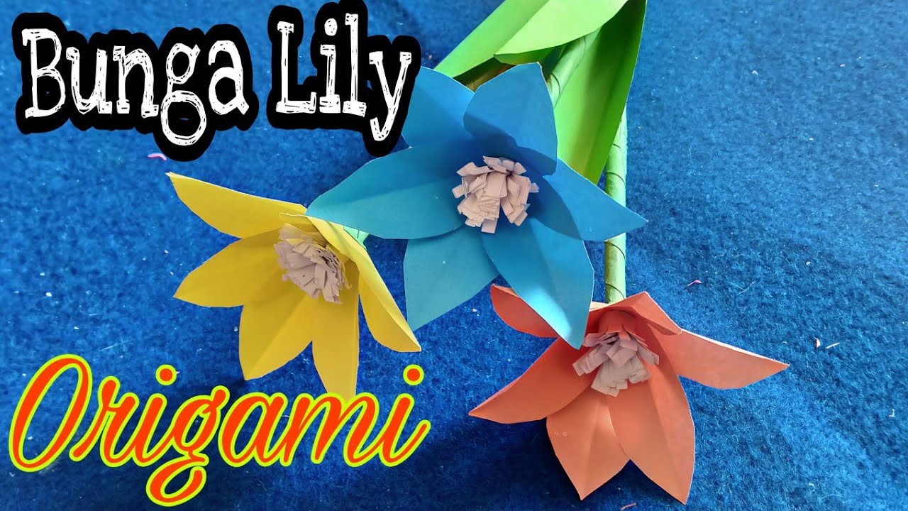 Cara Mudah Buat  Bunga LILI Cantik dari Kertas Origami  