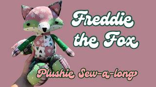 Sew Freddie the Fox 🦊 Easy Patchwork Plushie for Beginners