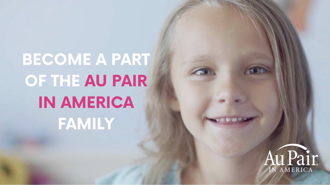 Become A Part Of The Au Pair In America Family Youtube