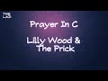 Lilly Wood Prick Prayer In C Lyrics