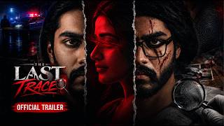 THE LAST TRACE | Official Trailer | Crime Thriller Series (Episode 01)