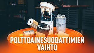 Vaihda Polttoainesuodatin itse - ilmainen ohjevideo