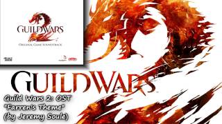 Guild Wars 2 OST - Farren's Theme (by Jeremy Soule, 08/2012)