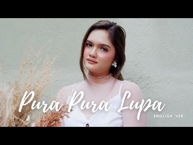 MAHEN – Pura Pura Lupa | English Version (Cover Lovanda Sebayang) class=