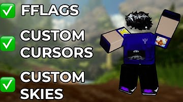 How to get my FFlags, Cursor and Custom Sky!