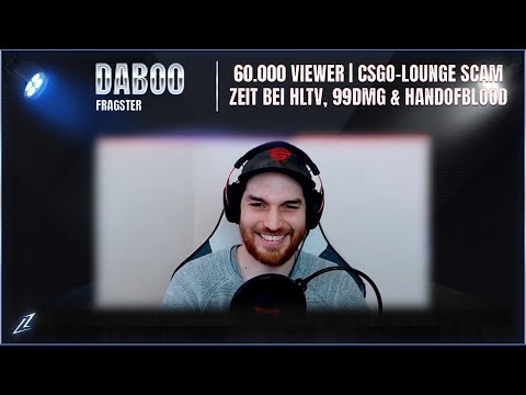 60.000 Viewer, CSGO-Lounge Scam, Zeit bei HandOfBlood, HLTV \u0026 99DMG | Am Tisch mit... dabo0 | Part 1