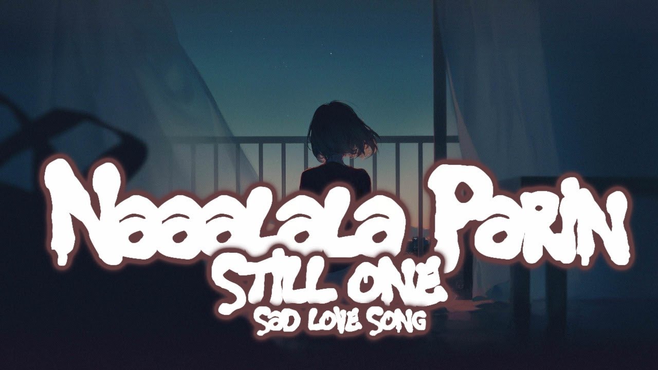 Naaalala Parin - Still One (Official Lyrics Video)