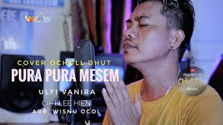 PURA PURA MESEM AQUSTIC_ULFI VANIRA COVER OCHOL DHUT