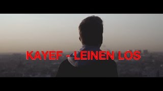 KAYEF - LEINEN LOS (LYRICS)