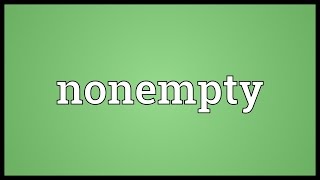 Nonempty Meaning