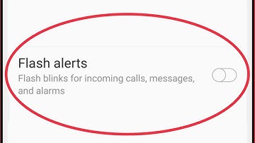Flash alerts in LG Phones