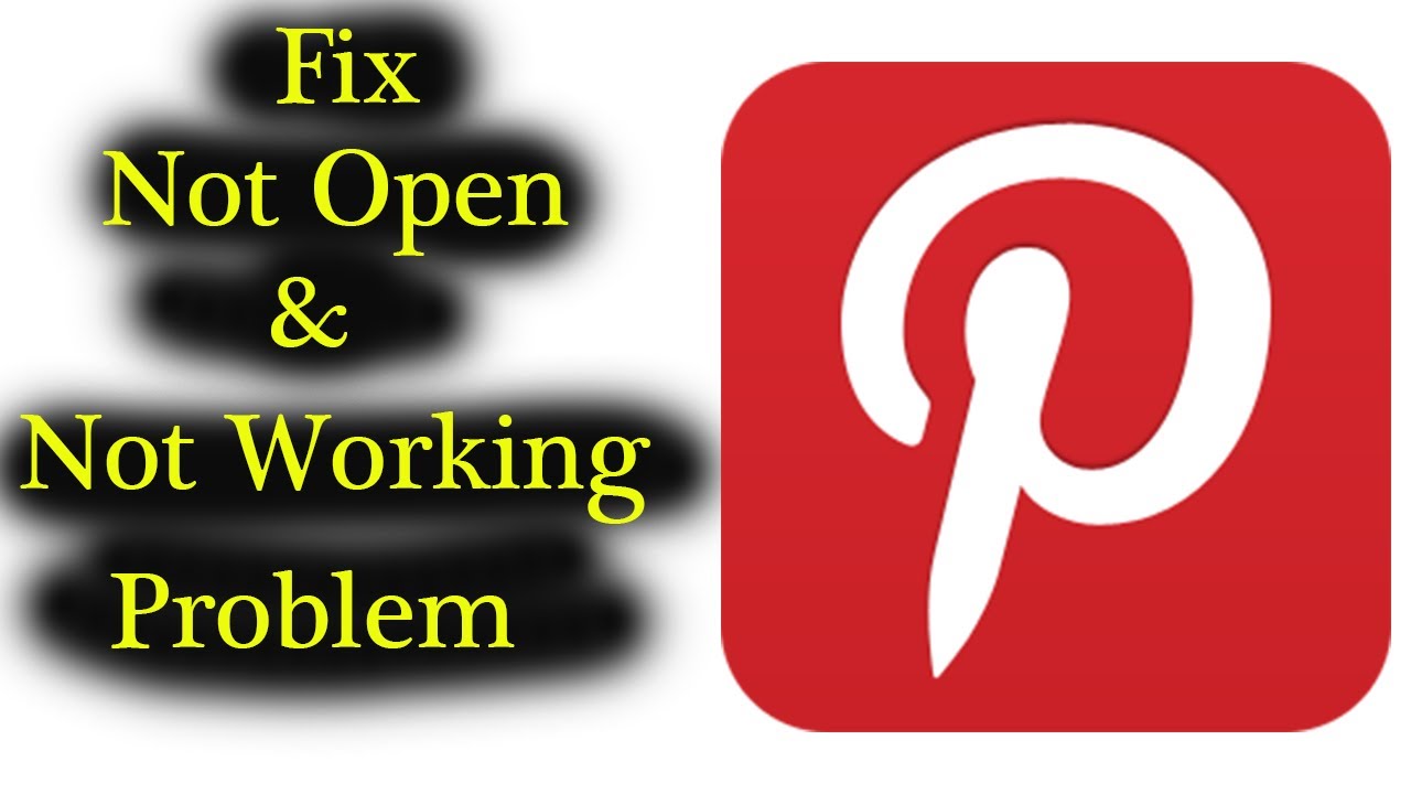 How to Fix Pinterest App Not Working Issue "Pinterest" Not Open