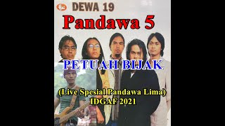 Dewa 19 - Petuah Bijak  - Live Sepesial  Album Pandawa Lima - IDGAF 2021