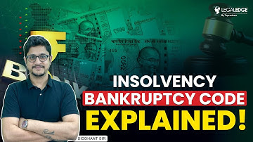 Insolvency and Bankruptcy Code Explained! | IBC 2016 | Everything you need to know