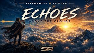 Stefanucci & Romulo - Echoes Above The Clouds (Official Audio)