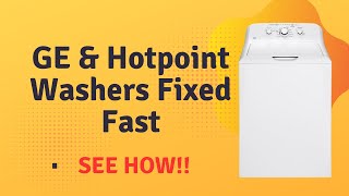 How To Fix a GE or Hotpoint Washer That Won’t Spin or Start