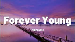 Alphaville - Forever Young (Lyrics)