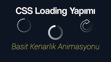 CSS Loading Animasyonu - CSS ile Kenarlık Animasyonu Yapımı!