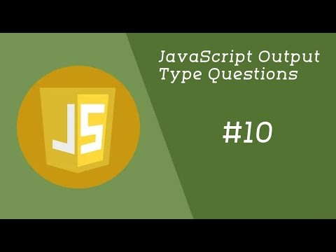 #10 - JavaScript Interview Output Questions | JavaScript Interview Coding Questions