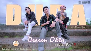 Dj Duda - Daeren Okta ft. RapX (Baru sekarang oh aku rasakan tak punya istri ) ( M/V)