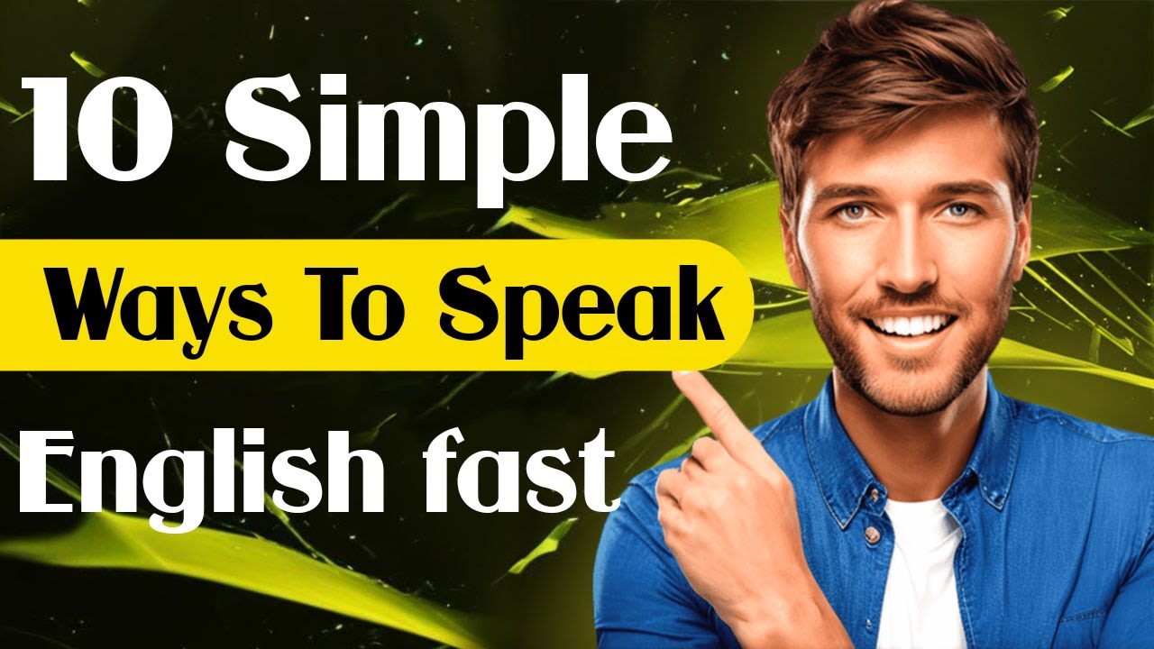 10 simple ways to speak English fast | lear english - YouTube