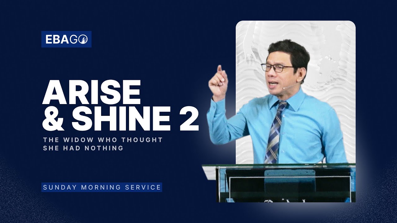Arise & Shine 2 (The Widow Who Thought She Had Nothing) - YouTube